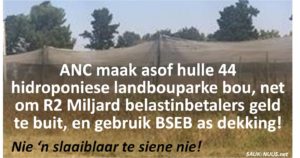 ANC maak asof hy 44 hidroponiese landbouparke bou, net om R1 miljard uit die openbare beurs te buit, en gebruik BSEB as dekking!